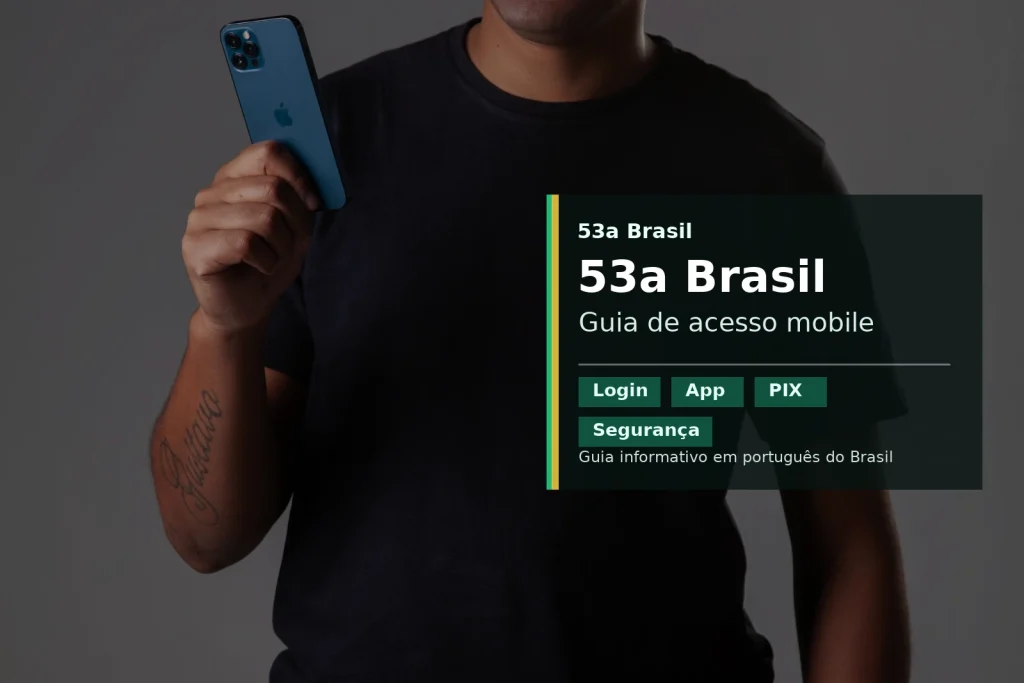 53a Brasil mobile access guide