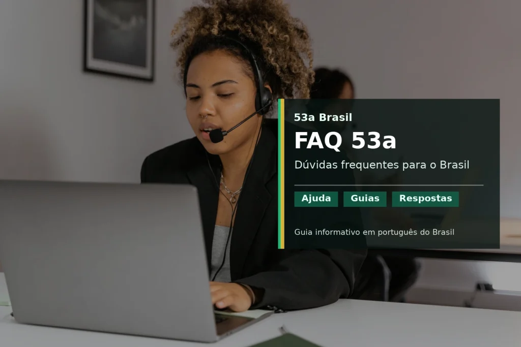 53a FAQ help center Brazil