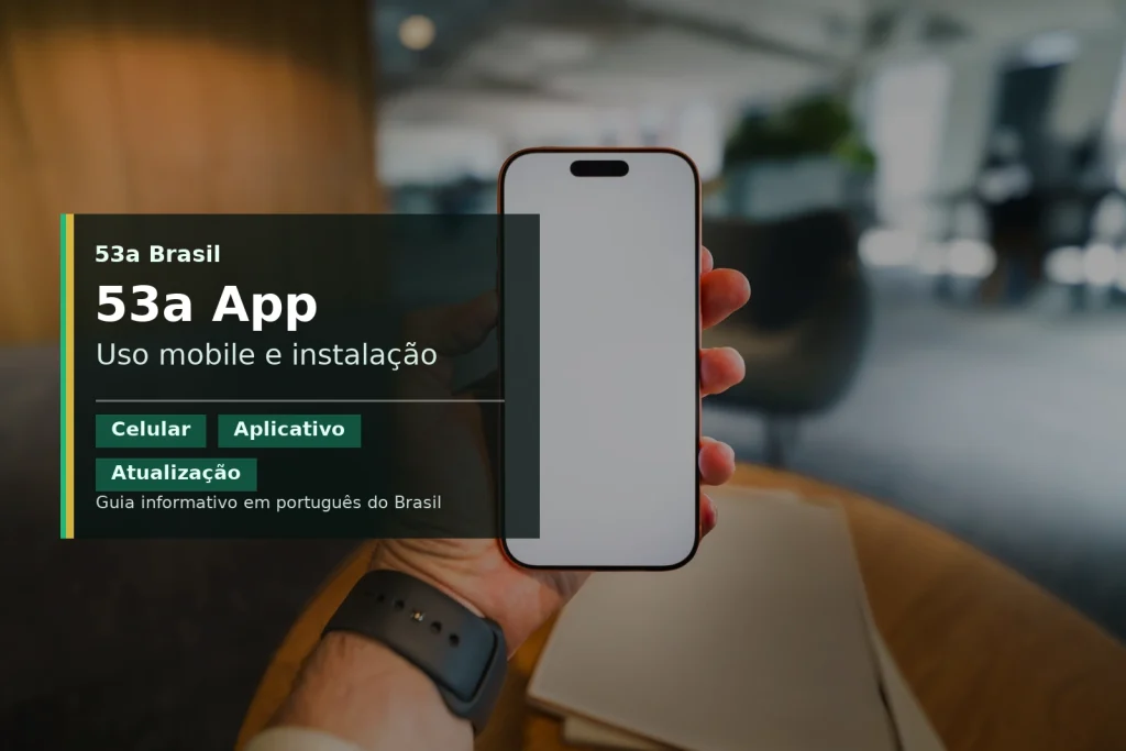 53a mobile app guide Brazil